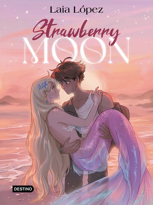 Title details for Strawberry Moon. La hija de la luna by Laia López - Wait list